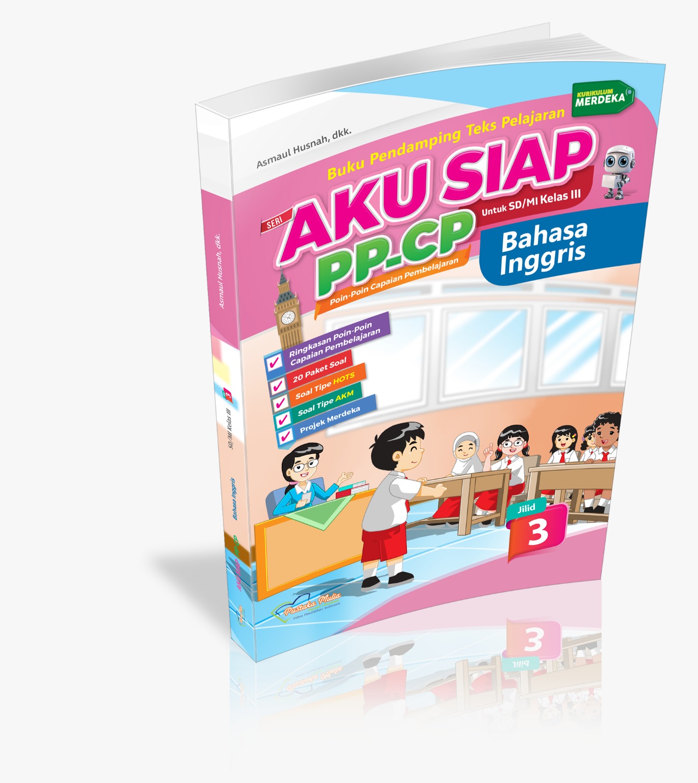 AKU SIAP PP-CP Bahasa Inggris Kelas 3 Kurikulum Merdeka - Pustaka Mulia